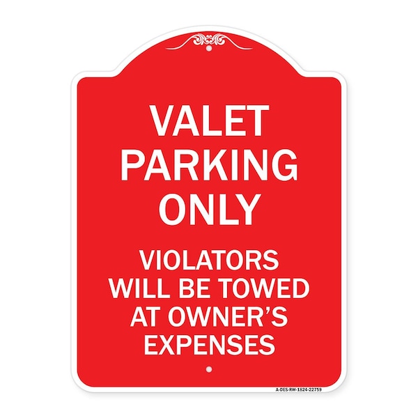 Valet Parking Violators Towed Owners Expenses Heavy-Gauge Alum Sign, 24" L, 18" H, RW-1824-22759